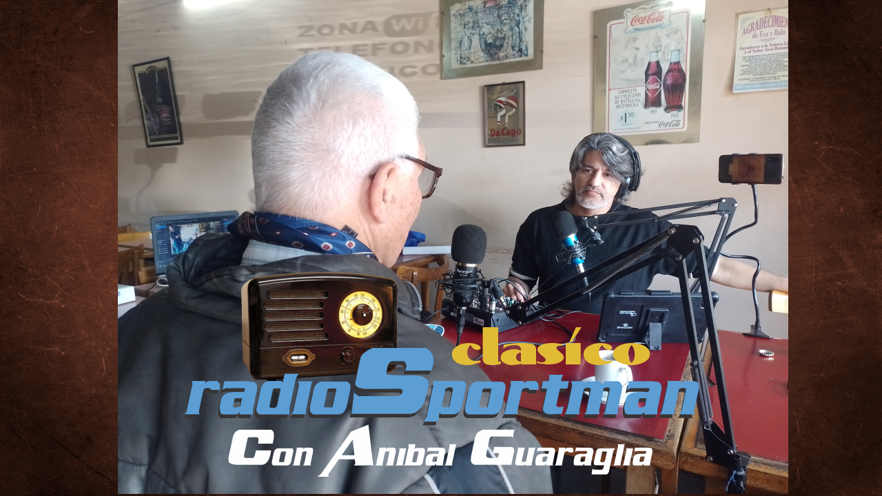 clásico radio sportman anibal guaraglia